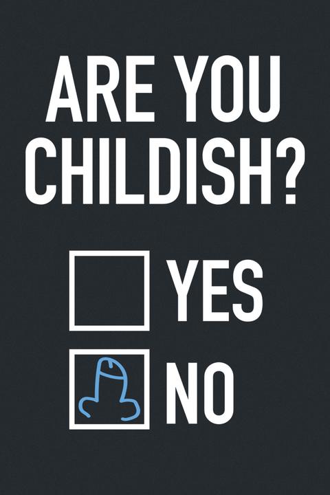 Produktbild Gaming-Sprüche Are You Childish (5XL)
