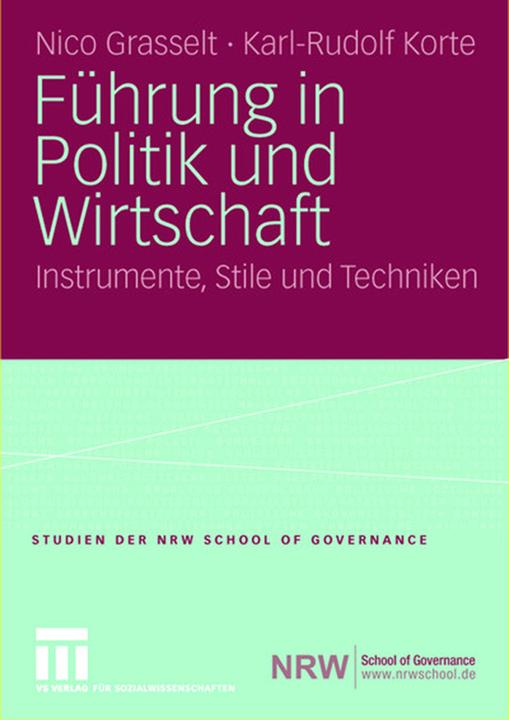 Produktbild Führung in Politik und Wirtschaft (Deutsch, Karl-Rudolf Korte, Nico Grasselt, 2007)