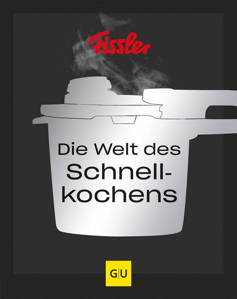 Actual product image Die Welt des Schnellkochens (German, Katrin Wittmann, Fissler, 2023)