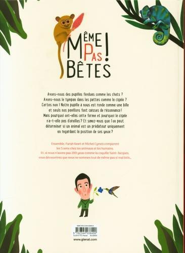 Actual product image Même pas bêtes! les 5 sens : comparons l'homme et l'animal (French, Cymes Michel, Kesri Farah, 2019)