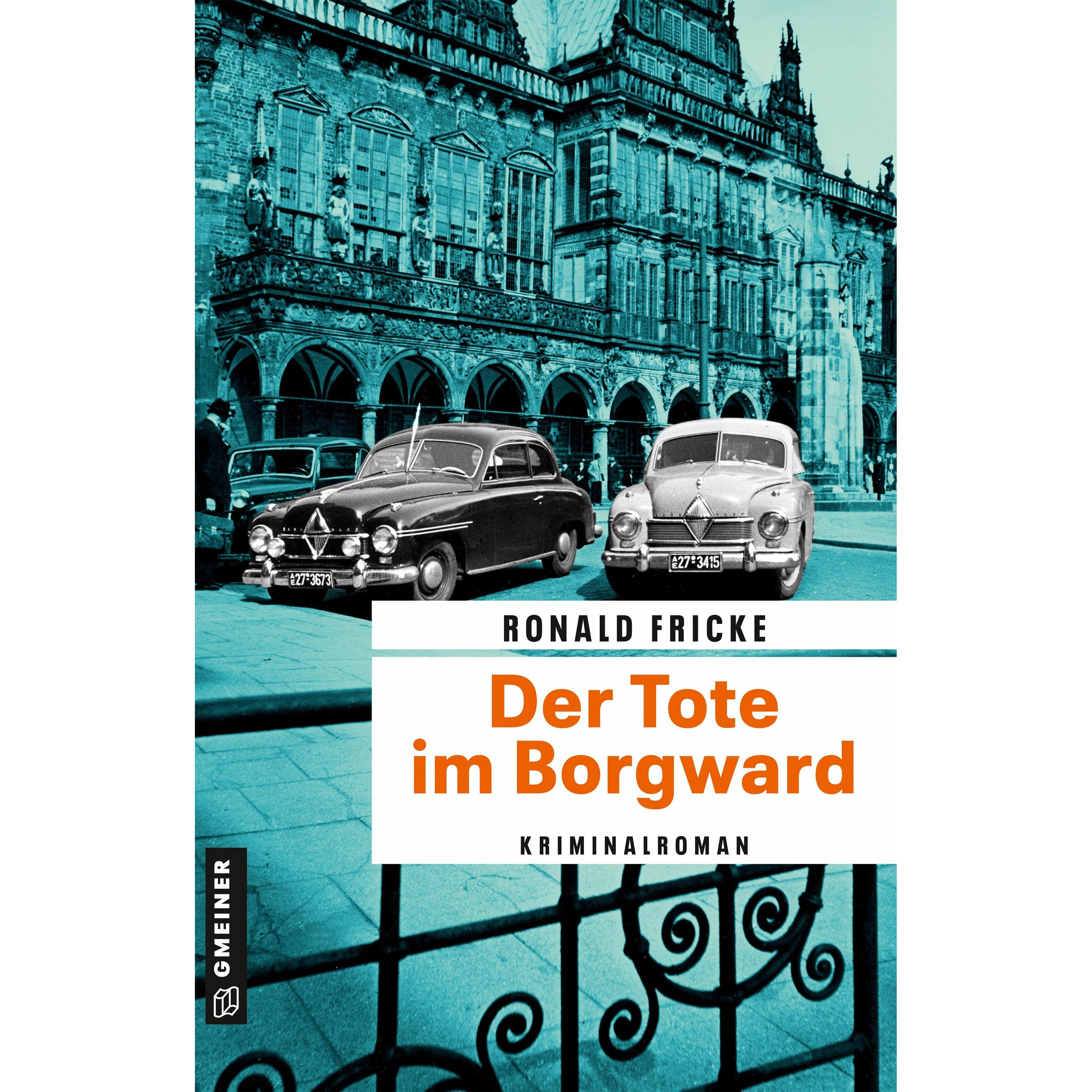 Thumbnail - Fricke:Der Tote im Borgward, Belletristik von Ronald Fricke