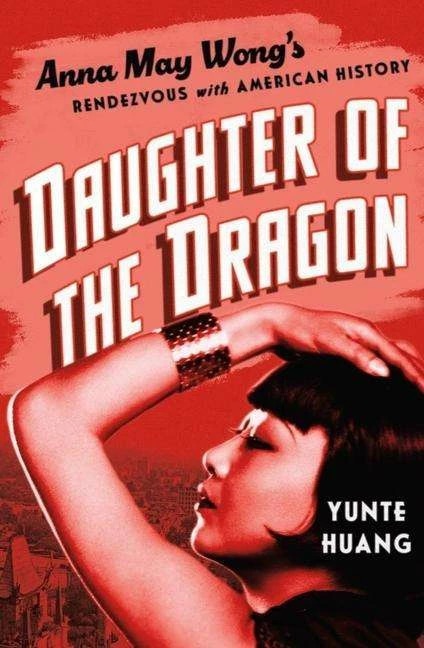 Actual product image Daughter of the Dragon (English, Yunte Huang, 2023)