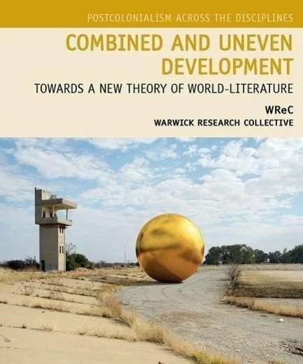 Image du produit Développement combiné et inégal (Anglais, Nicholas Lawrence, Sharae Deckard, Neil Lazarus, Graeme Macdonald, Upamanyu Pablo Mukherjee, 2015)