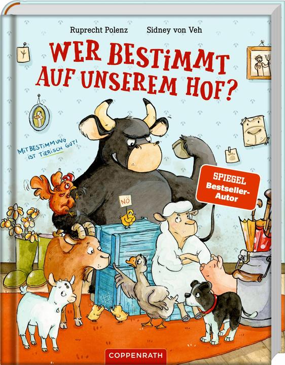 Produktbild Wer bestimmt auf unserem Hof? (Deutsch, Sidney von Veh, Ruprecht Polenz, 2025)