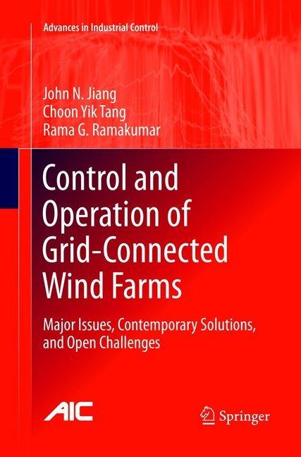 Produktbild Control and Operation of Grid-Connected Wind Farms (Choon Yik Tang, Rama G. Ramakumar, John N. Jiang, 2018)