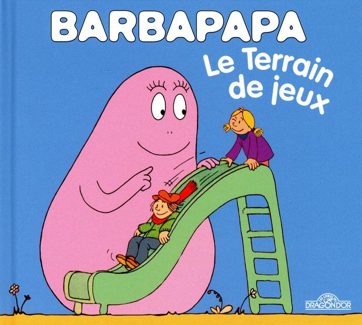 Produktbild Les Livres du Dragon d'Or Barbapapa : le terrain de jeux (Französisch, Taylor Talus, Tison Annette, 2013)