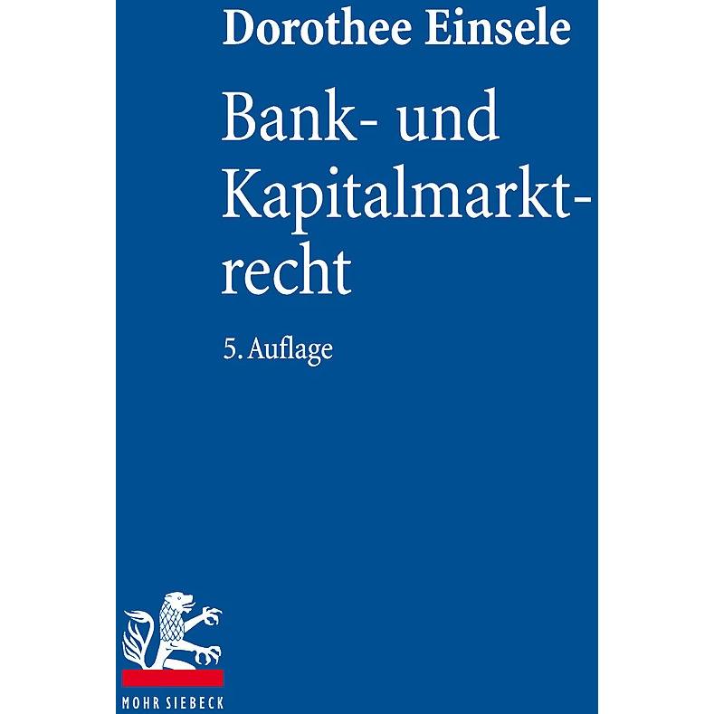 Bank- und Kapitalmarktrecht, Fachbücher von Dorothee Einsele