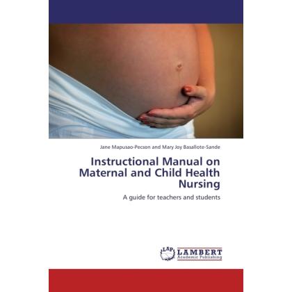 Instructional Manual on Maternal and Child Health Nursing, Ratgeber