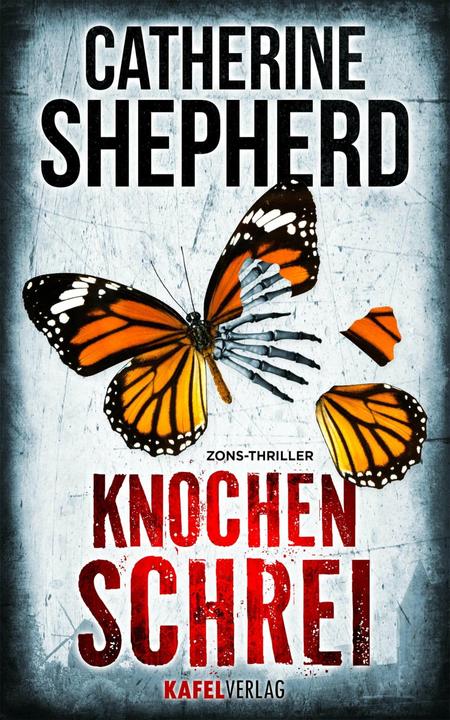 Produktbild Knochenschrei: Thriller (Deutsch, Catherine Shepherd, 2018)