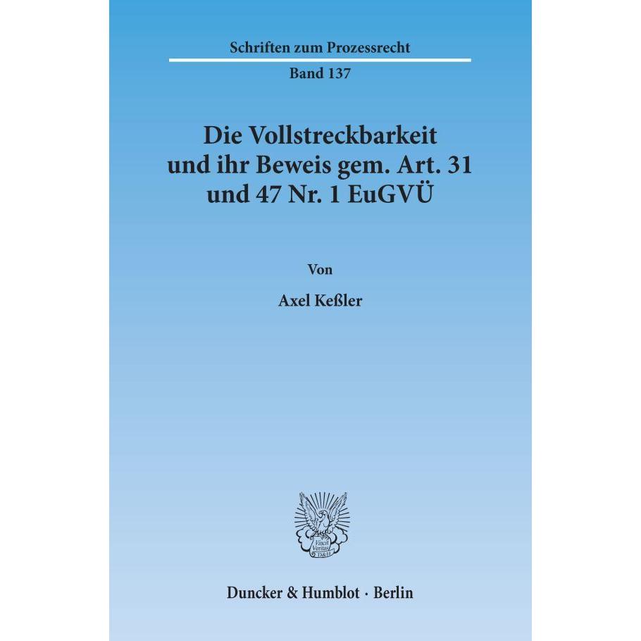 Die Vollstreckbarkeit und ihr Beweis gem. Art. 31 und 47 Nr. 1 EuGVÜ., Fachbücher