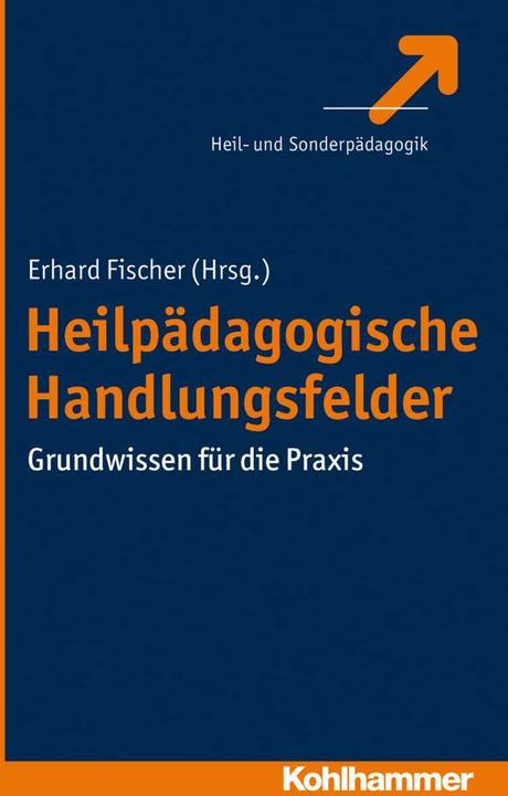 Produktbild Heilpädagogische Handlungsfelder (Deutsch, Erhard Fischer, 2014)