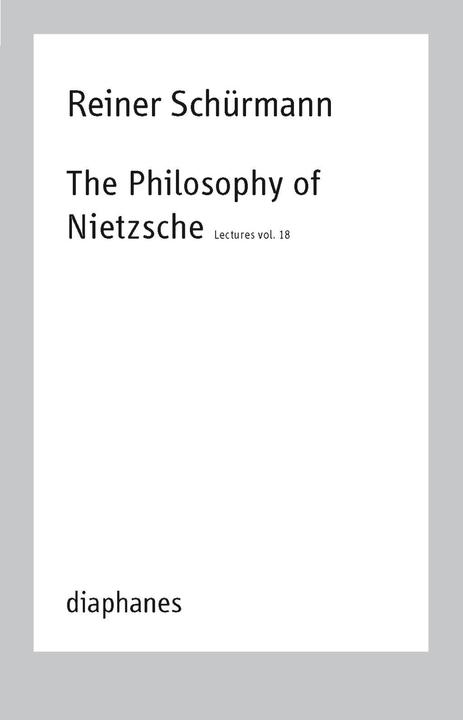 Produktbild The Philosophy of Nietzsche (Englisch, Reiner Schürmann, 2020)