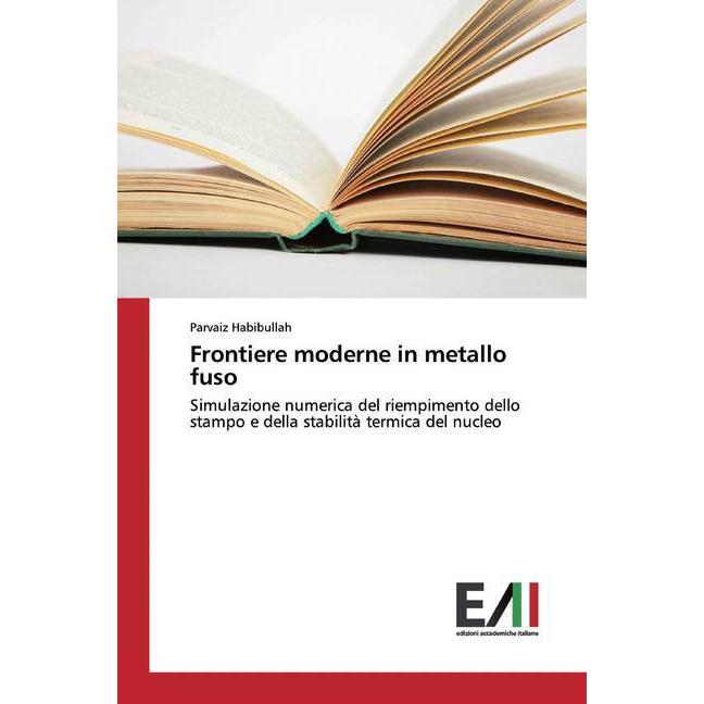 Frontiere moderne in metallo fuso, Fachbücher von Parvaiz Habibullah