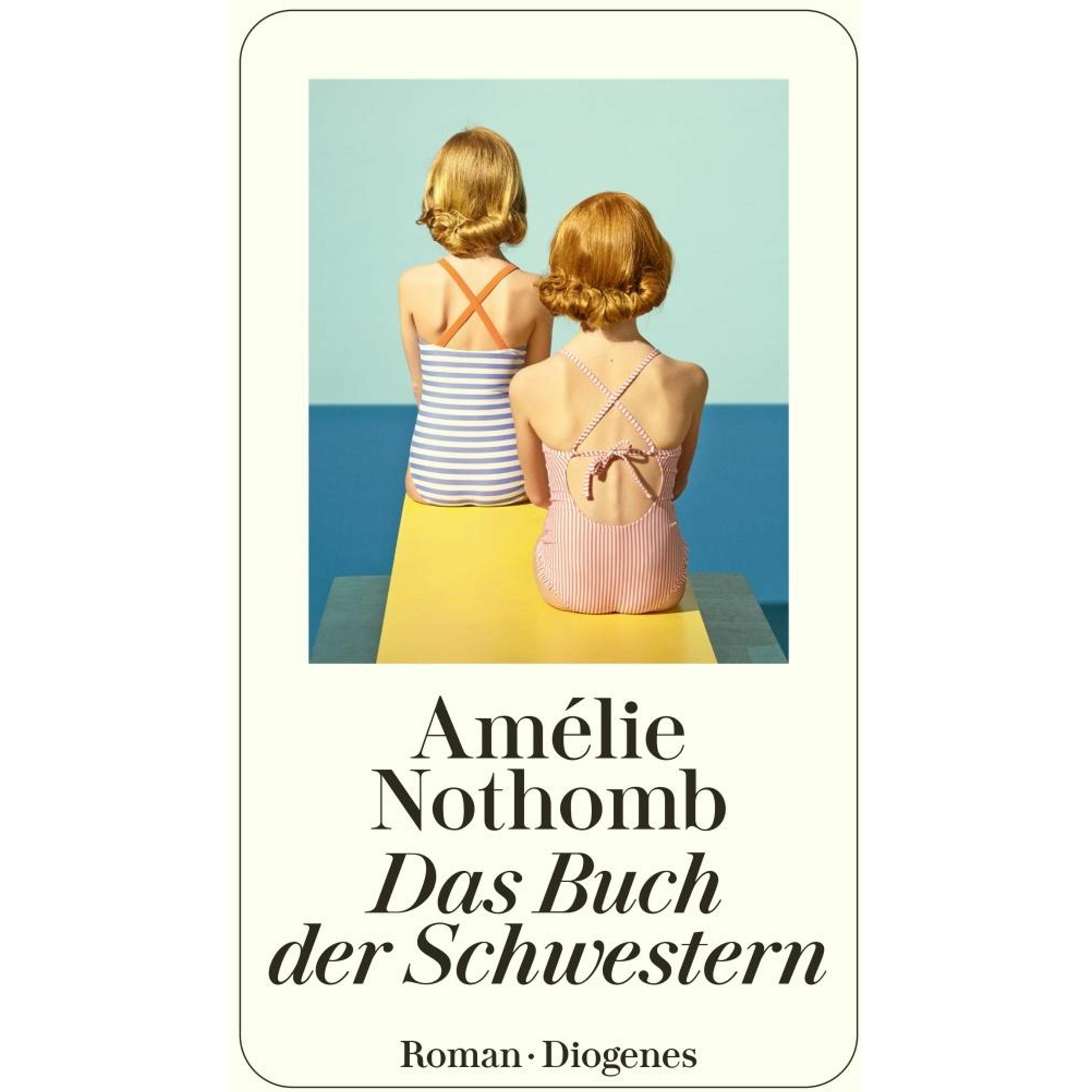 Das Buch der Schwestern, Belletristik von Amélie Nothomb