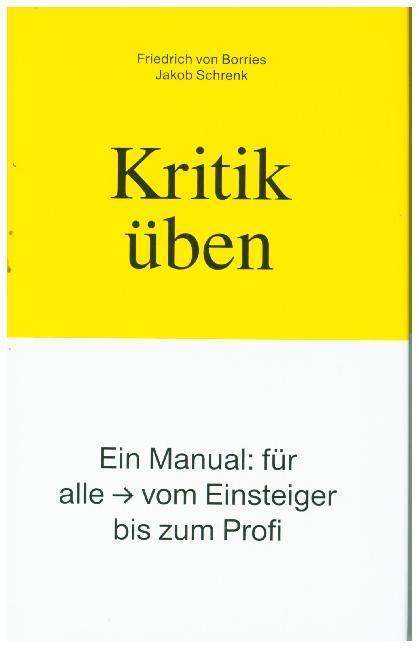 Produktbild Kritik üben (Deutsch, Friedrich von Borries, Jakob Schrenk, 2018)