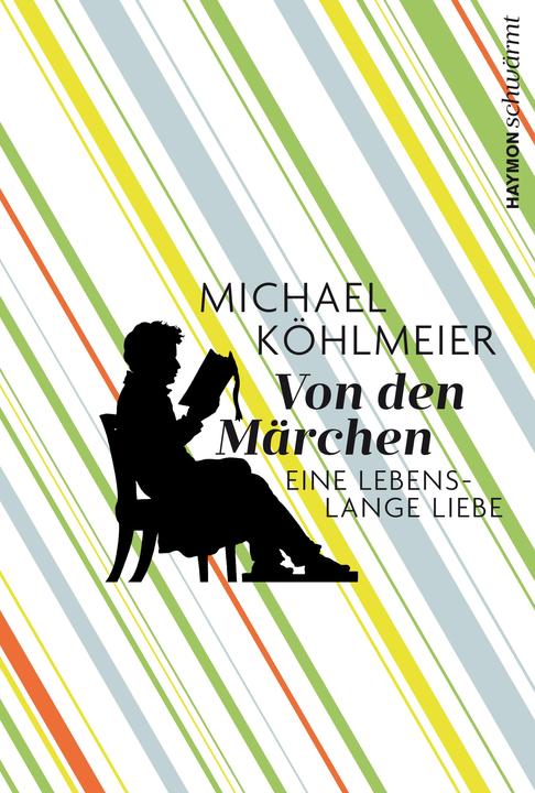 Produktbild Von den Märchen (Deutsch, Michael Köhlmeier, 2018)