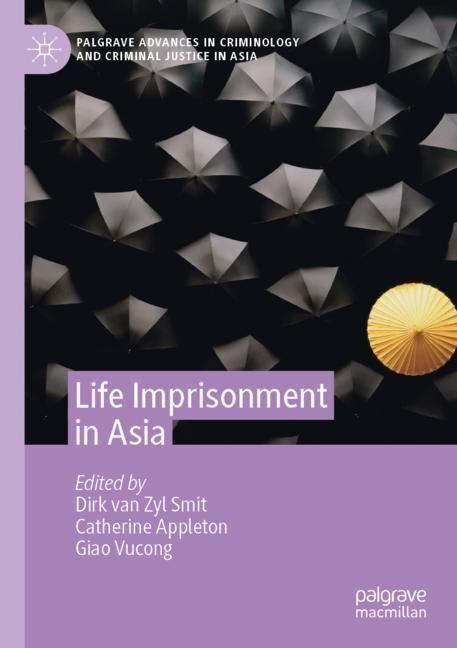 Produktbild Life Imprisonment in Asia (Dirk van Zyl Smit, Catherine Appleton, Giao Vucong, 2023)