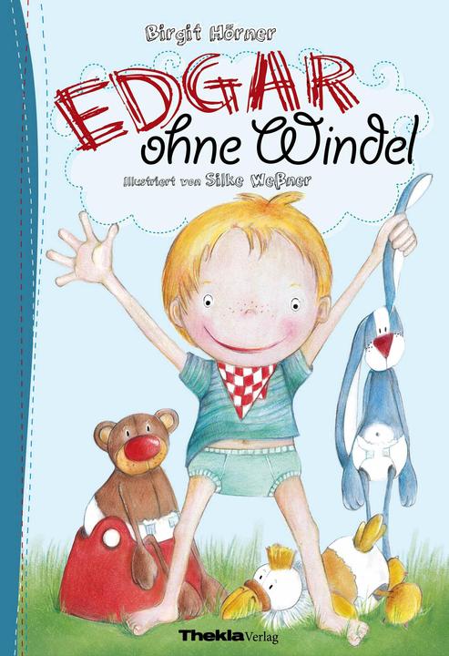 Produktbild Edgar ohne Windel (Deutsch, Birgit Hörner, Silke Wessner, 2017)