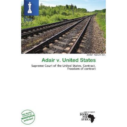 Adair v. United States, Ratgeber von Jordan Naoum