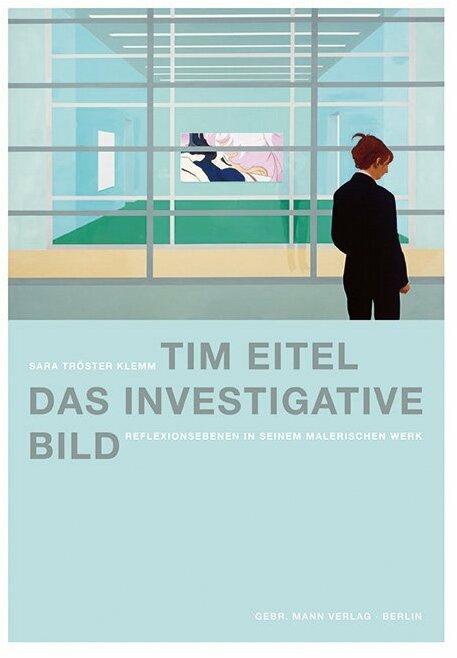 Produktbild Tim Eitel. Das investigative Bild (Deutsch, Sara Tröster Klemm, 2015)