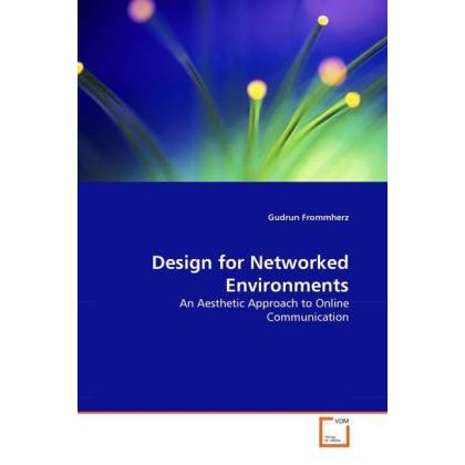 Design for Networked Environments, Fachbücher
