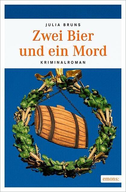 Produktbild Zwei Bier und ein Mord (Deutsch, Julia Bruns, 2015)