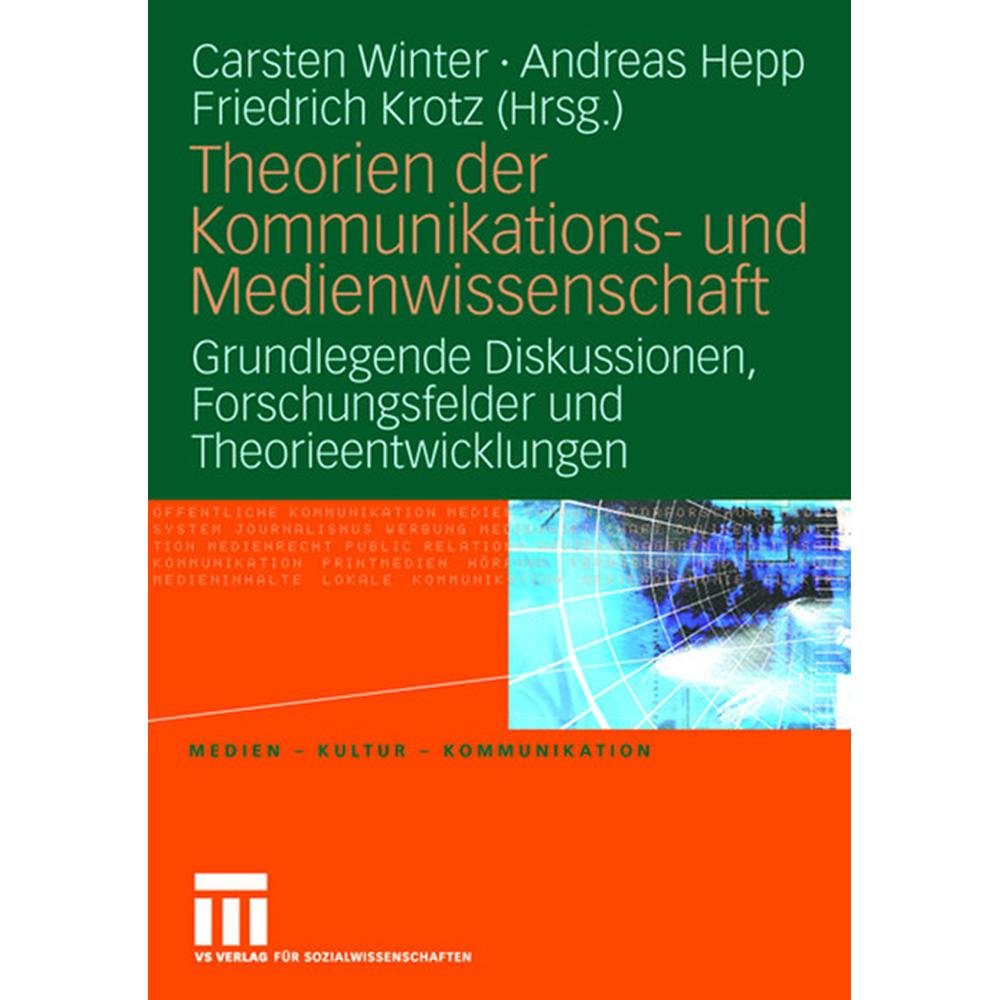 Theorien der Kommunikations- und Medienwissenschaft, Fachbücher von Carsten Winter, Friedrich Krotz, Andreas Hepp