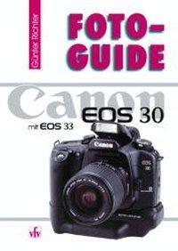 Produktbild FotoGuide Canon EOS 30 und EOS 33 (Deutsch, Gnter Richter)