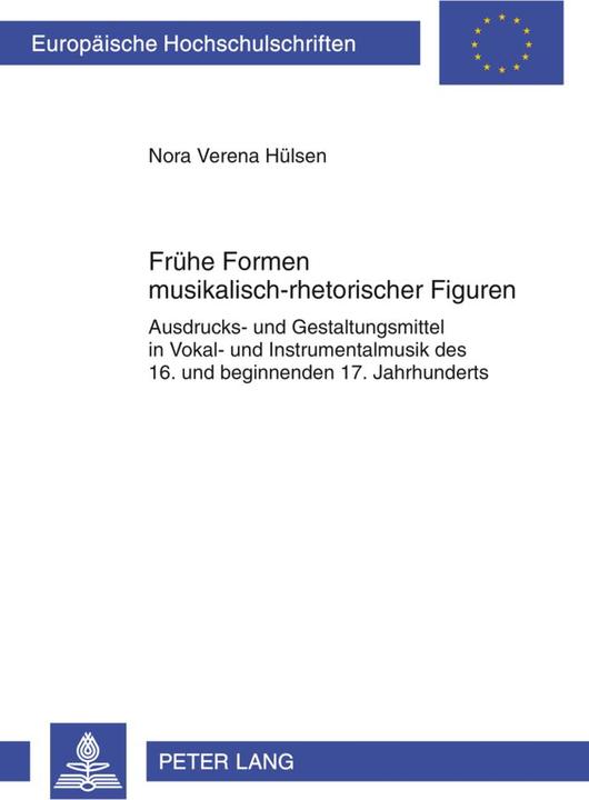 Produktbild Frühe Formen musikalisch-rhetorischer Figuren (Nora Verena Hülsen, 2012)