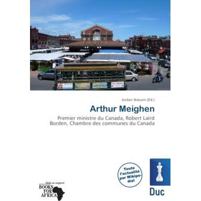 Arthur Meighen, Fachbücher von Jordan Naoum