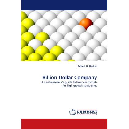 Billion Dollar Company, Fachbücher von Robert H. Hacker