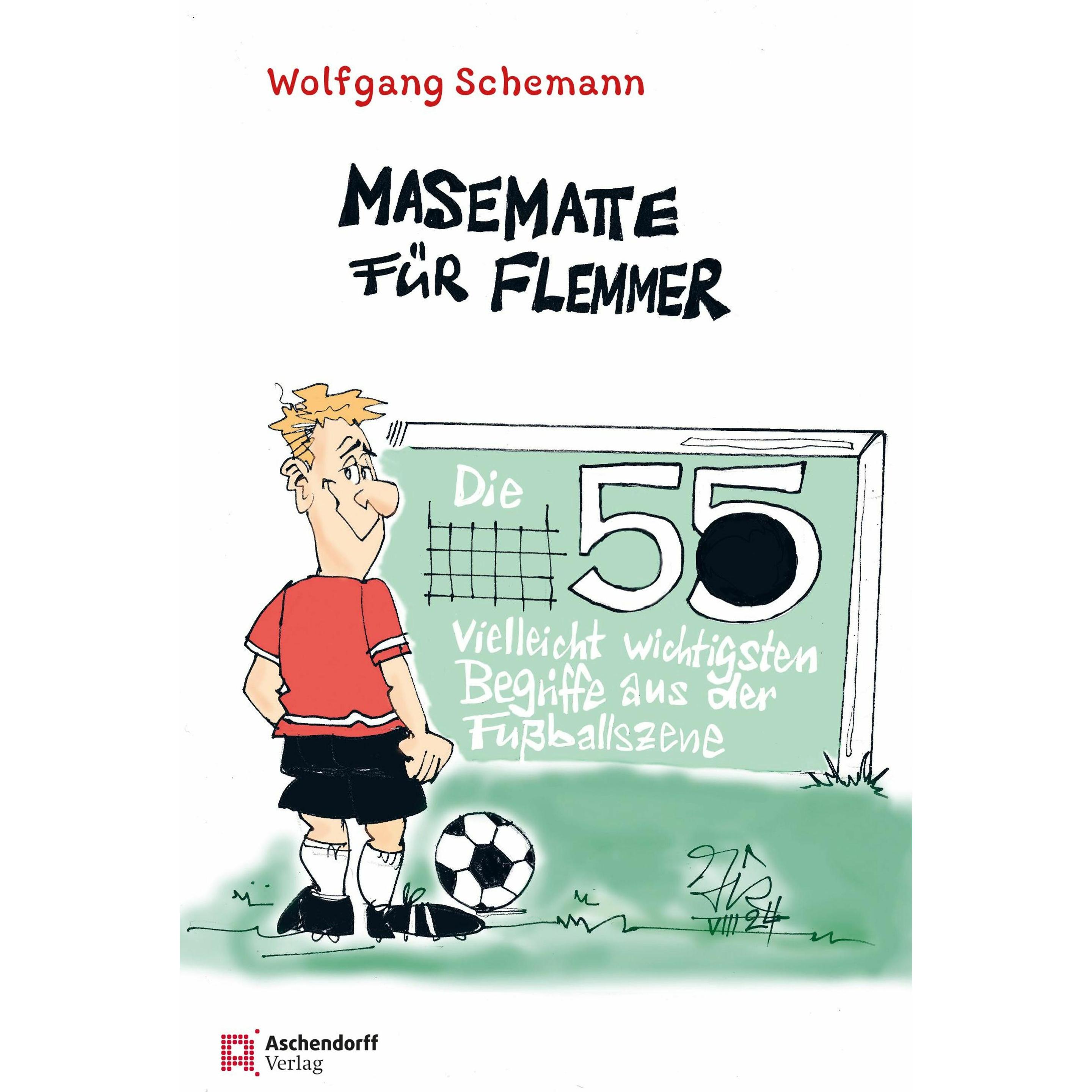 Masematte fr Flemmer, Belletristik von Wolfgang Schemann