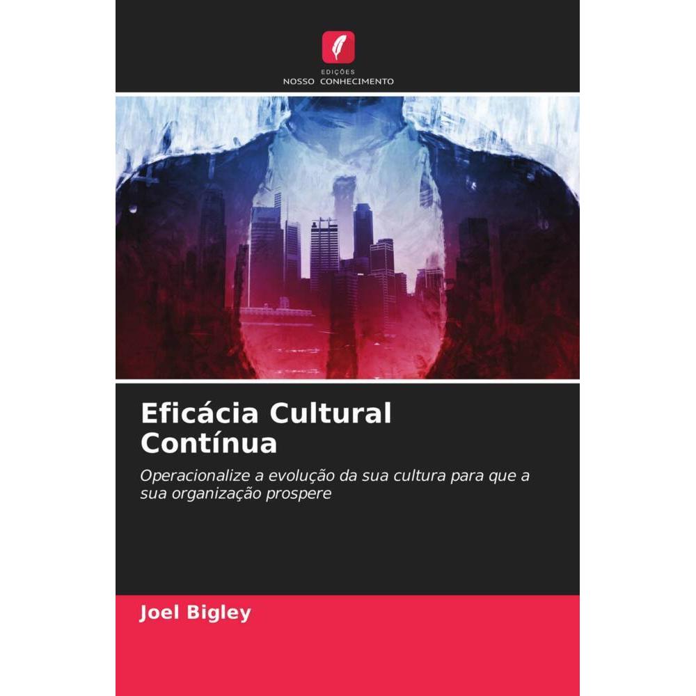 Eficácia Cultural Contínua, Fachbücher von Joel Bigley