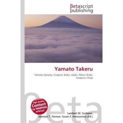 Yamato Takeru, Fachbücher von Susan F. Marseken, Lambert M. Surhone, Miriam T. Timpledon