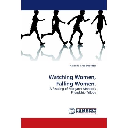 Watching Women, Falling Women., Fachbücher von Katarina Gregersdotter