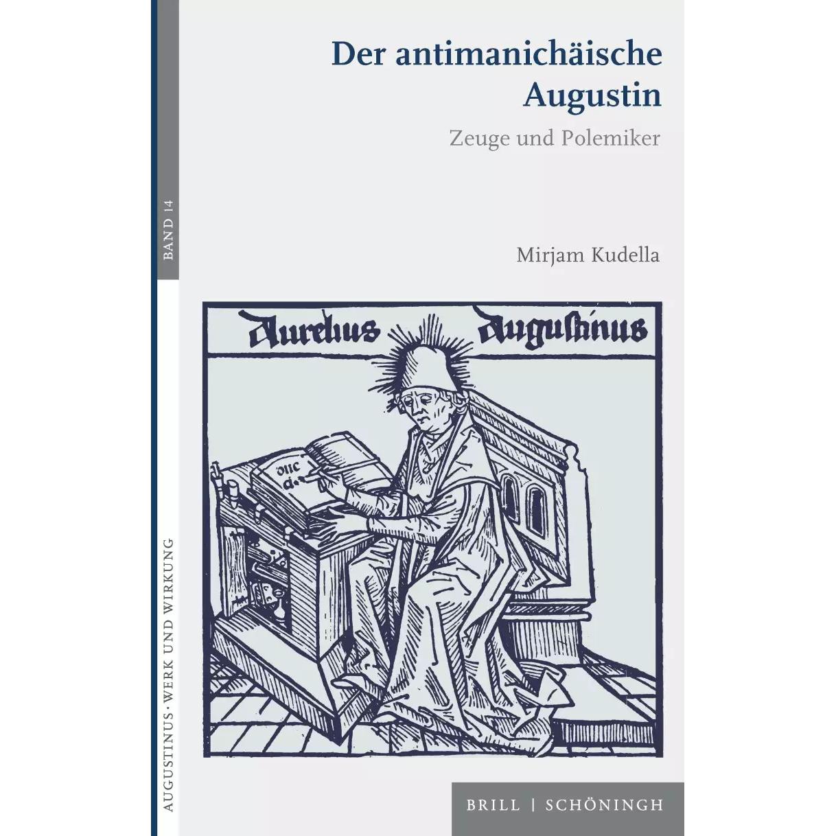 Der antimanichäische Augustin, Fachbücher von Mirjam Kudella