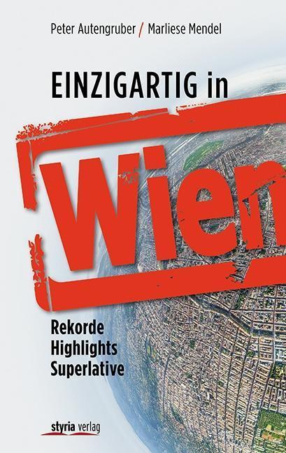 Produktbild Einzigartig in Wien (Deutsch, Peter Mendel, 2017)