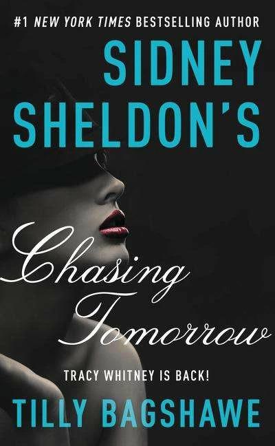 Produktbild Sidney Sheldon's Chasing Tomorrow (Englisch, Sidney Sheldon, Tilly Bagshawe, 2015)