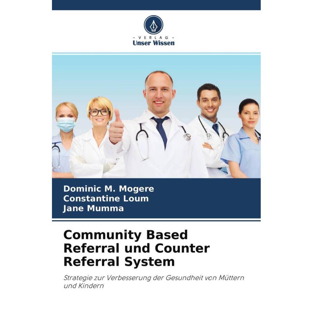 Community Based Referral und Counter Referral System, Fachbücher von Constantine Loum, Jane Mumma, Dominic M. Mogere
