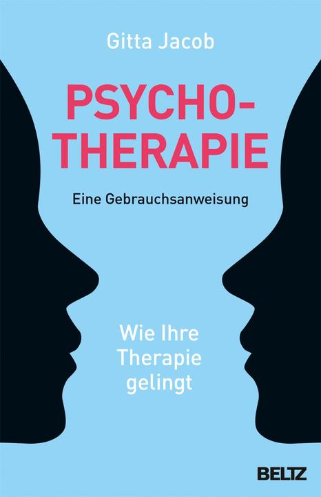 Psicoterapia - un manuale di istruzioni (Tedesco, Gitta Giacobbe)