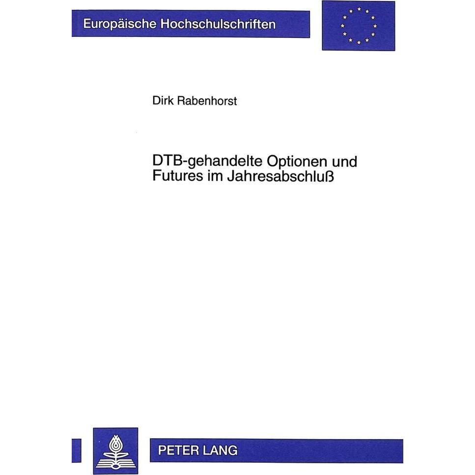 DTB-gehandelte Optionen und Futures im Jahresabschluss, Fachbücher von Dirk Rabenhorst