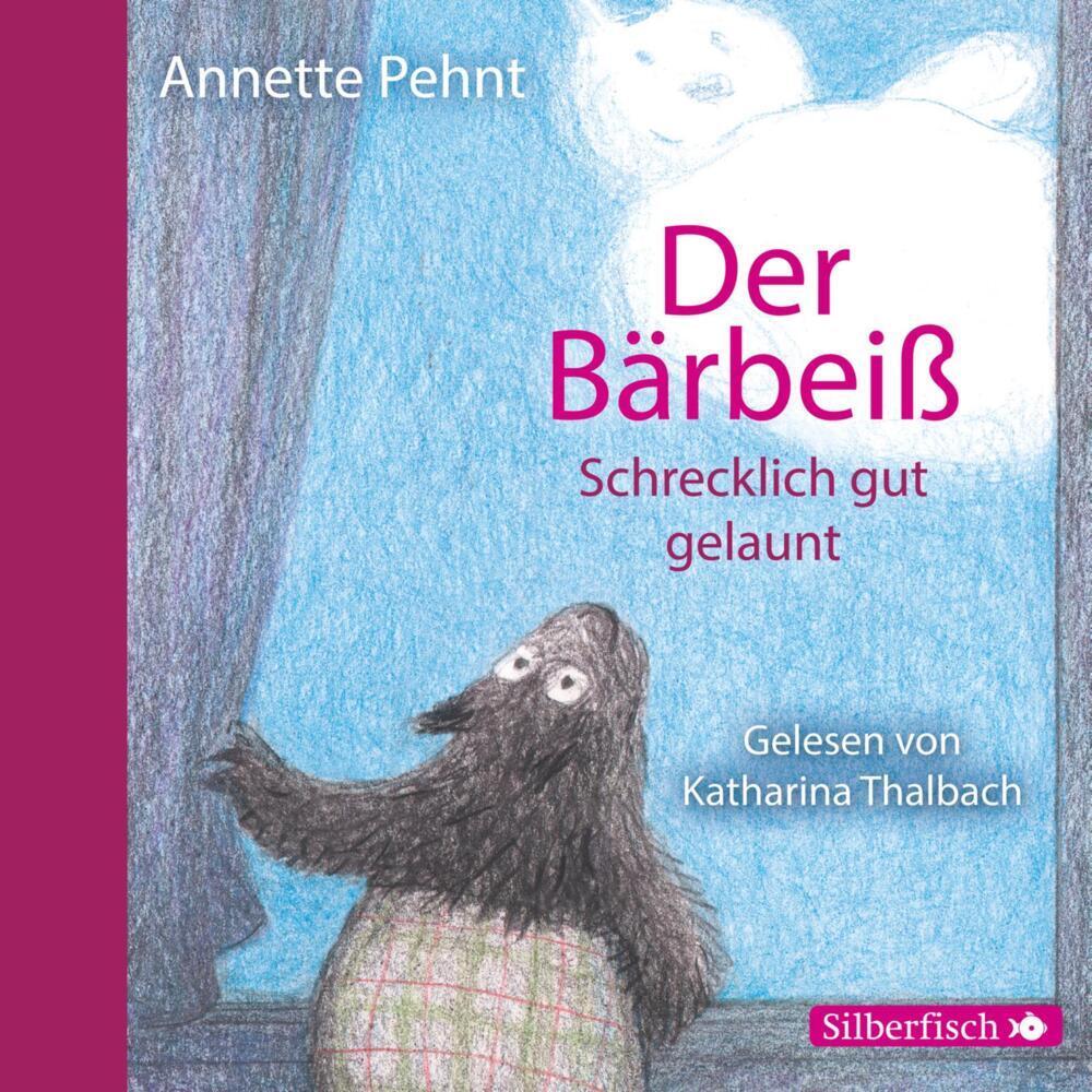 Der Bärbeiss. Schrecklich gut gelaunt, Hörbücher von Annette Pehnt, Katharina Thalbach
