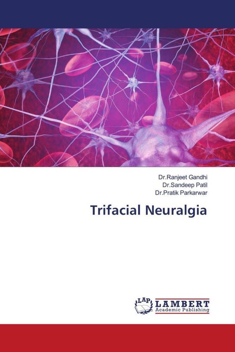 Produktbild Trifacial Neuralgia (Deutsch, Dr.Ranjeet Gandhi, Dr.Sandeep Patil, Dr.Pratik Parkar, 2020)
