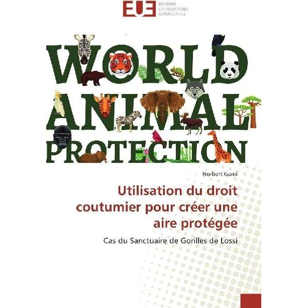 Utilisation du droit coutumier pour créer une aire protégée, Fachbücher von Norbert Gami