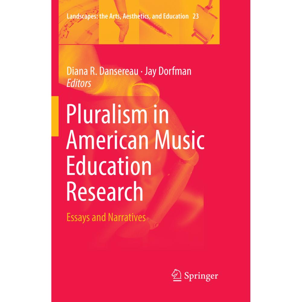 Pluralism in American Music Education Research, Fachbücher von Jay Dorfman, Diana R. Dansereau