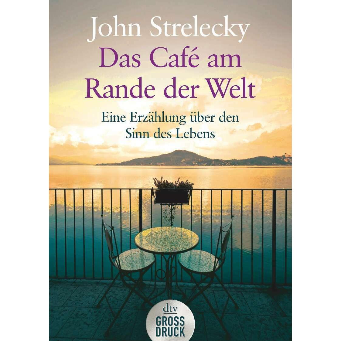 Das Café am Rande der Welt, Ratgeber von John Strelecky