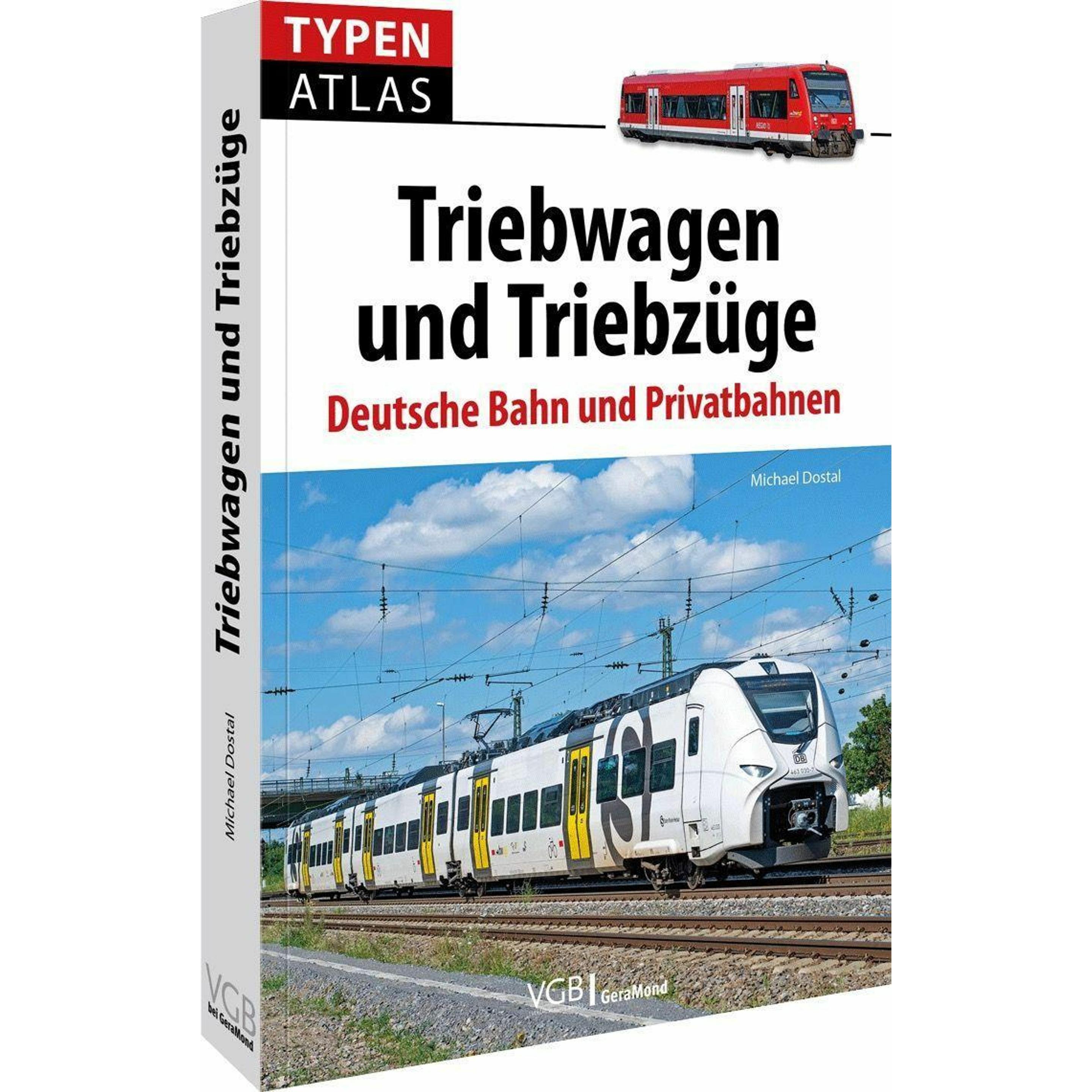 Typenatlas Triebwagen und Triebzüge, Ratgeber von Michael Dostal