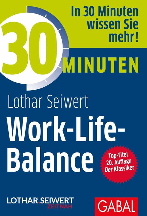 Immagine prodotto 30 Minuten Work-Life-Balance (Tedesco, Werner Tiki Küstenmacher, Lothar J. Seiwert, 2021)