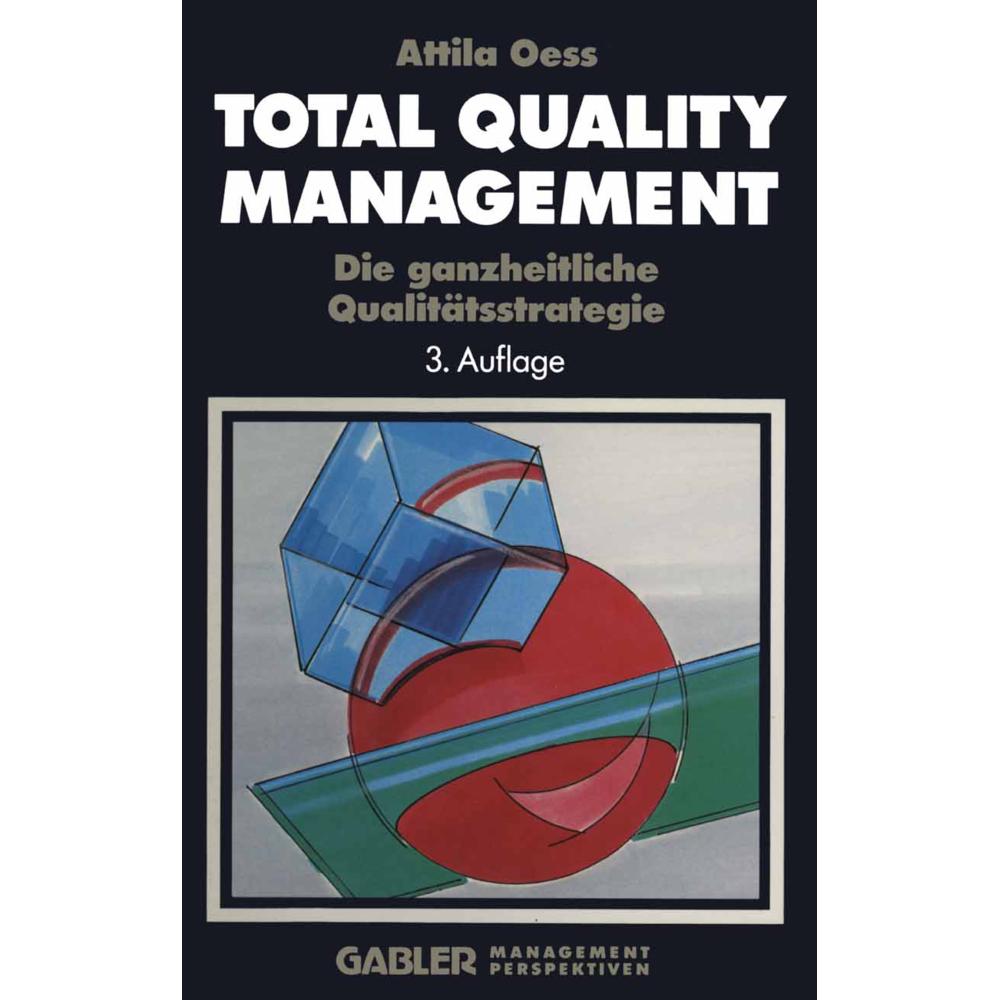 Total Quality Management, Fachbücher von Attila Oess