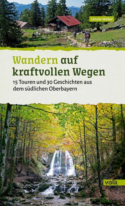Actual product image Wandern auf kraftvollen Wegen (German, Ursula Weber, 2021)